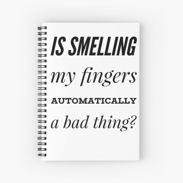 Item preview, Is Smelling My fingers Automatically A Bad thing designed and sold by OfferHeat.