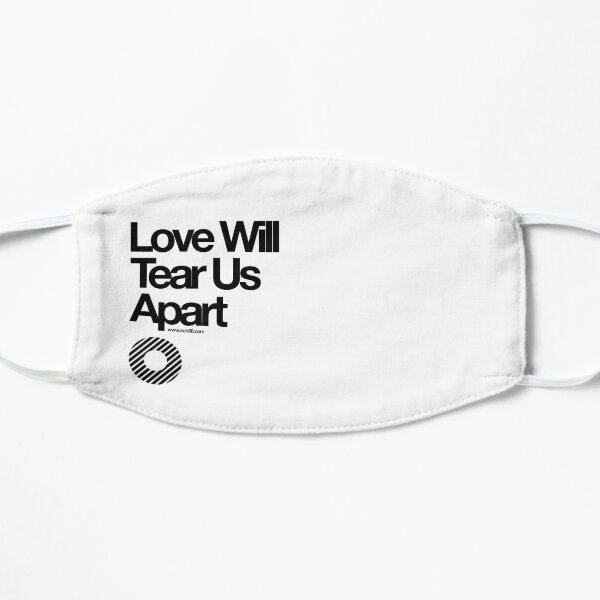 Love Will Tear Us Apart // Mask