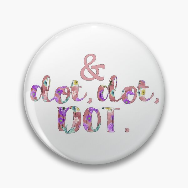 Item preview, And Dot, Dot, Dot! designed and sold by laurynmadere.