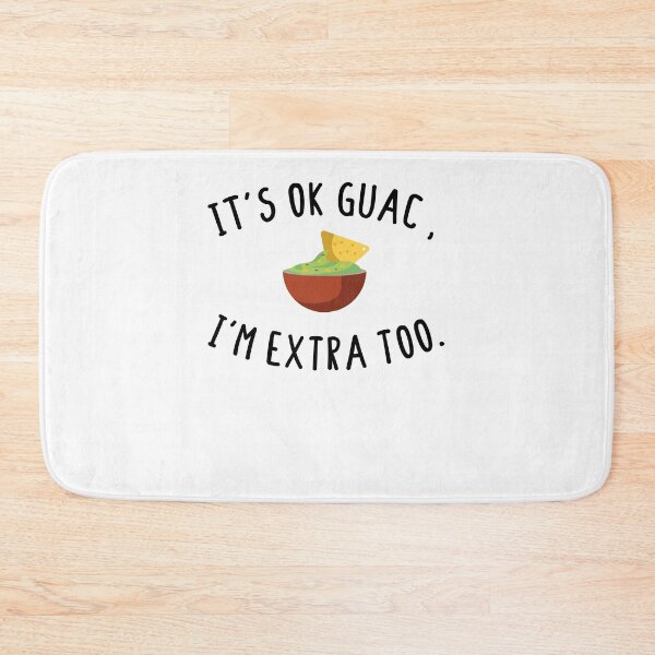 Item preview, It's ok Guac I'm Extra Too Shirt - Funny Shirt - Food Shirt  designed and sold by Noussairox.