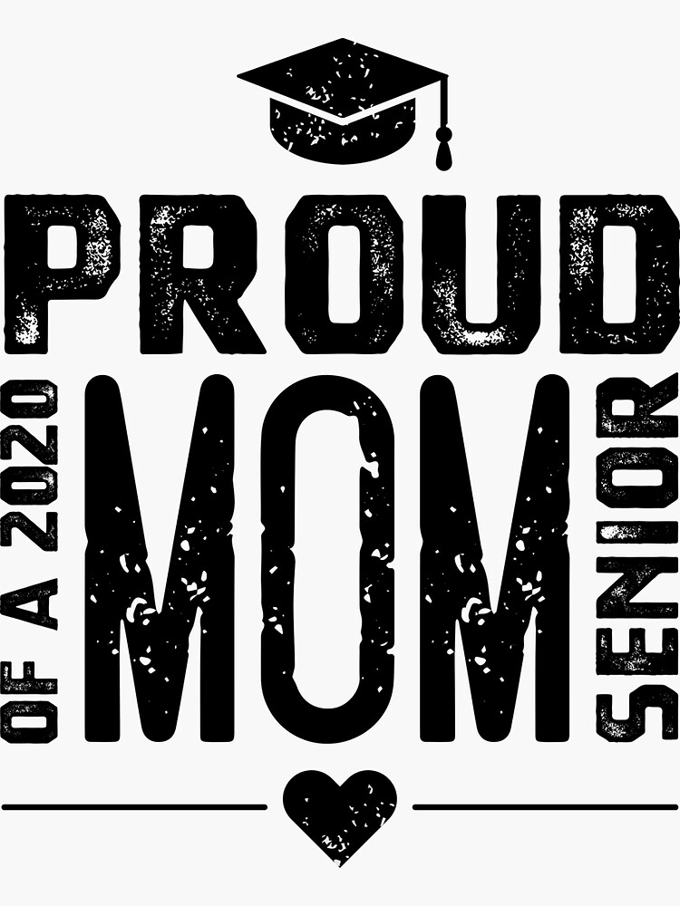 Proud Mom Of A 2020 Senior Sticker By Diogocalheiros Redbubble