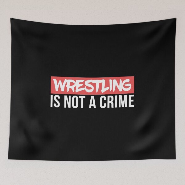 Item preview, Wrestling is not a Crime Martial Arts designed and sold by Orange Pieces.
