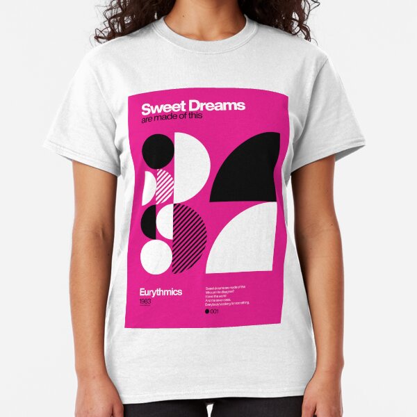 Sweet Dreams (Are Made of This) - Eurythmics Typographic Poster Classic T-Shirt