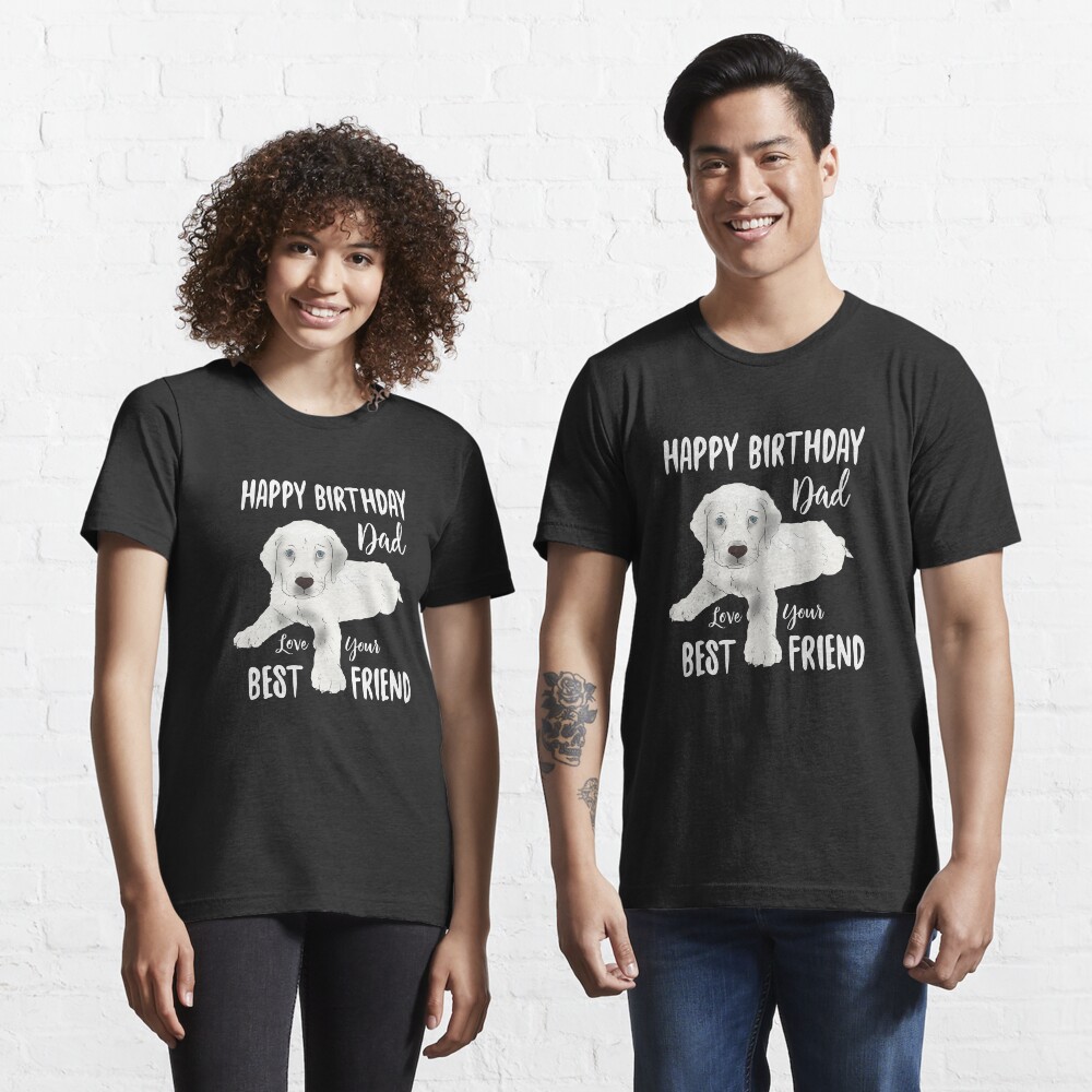 happy birthday dad dog shirt