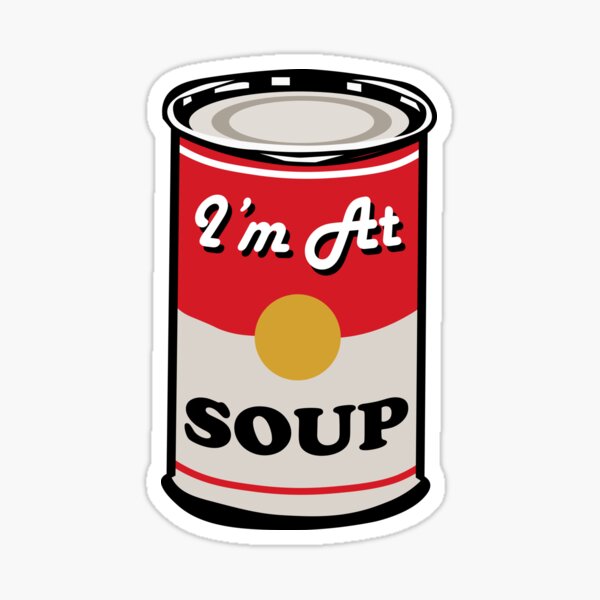 I'm At Soup - Andy Warhol Style Soup Sticker