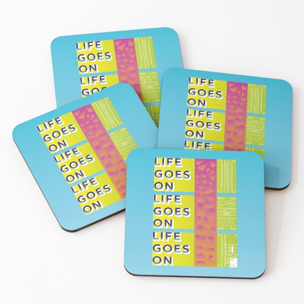 Item preview, Life goes on designed and sold by quotesonposters.