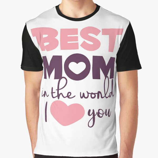 World's Greatest Mom Best Mom Ever T-Shirt : World's Greatest Mom gift for  mother mama gifts T-Shirt Poster for Sale by BuyFreely