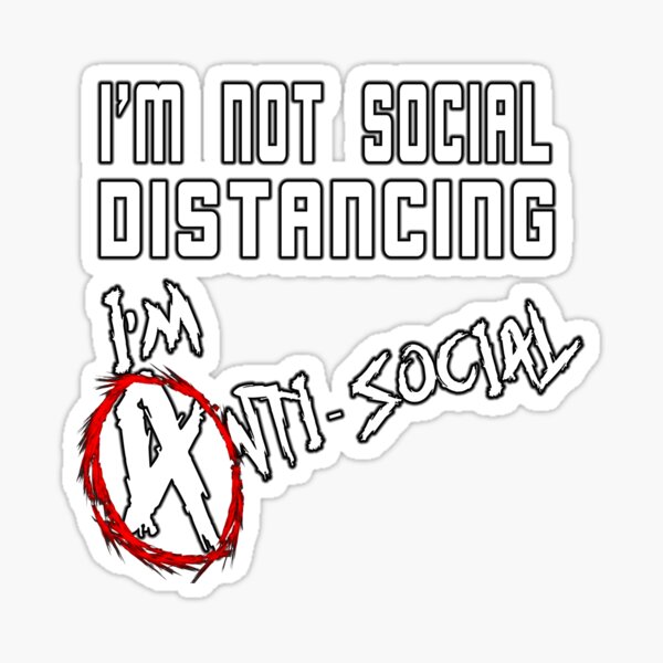 Item preview, Not Social Distancing - Anti-Social designed and sold by Anon Shop.