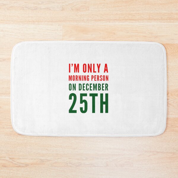 Item preview, only a morning person on December 25th - Xmas designed and sold by aussieforgood.