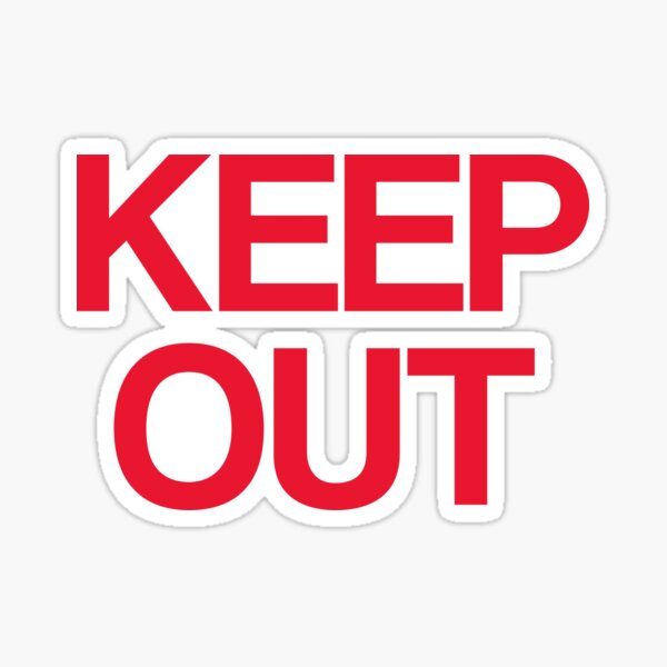 Item preview, Keep Out Warning Sign designed and sold by CR-Studio.