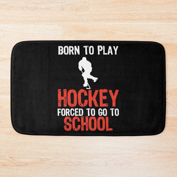 Item preview, Born To Play Hockey Forced To Go To School Gift designed and sold by haselshirt.