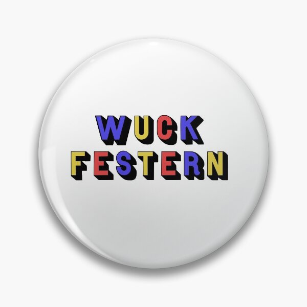 Item preview, Wuck Festern designed and sold by clairemikuska.