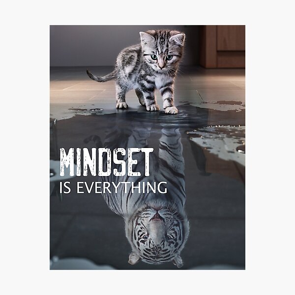 Mindset Is Everything Motivational Quote Photographic Print