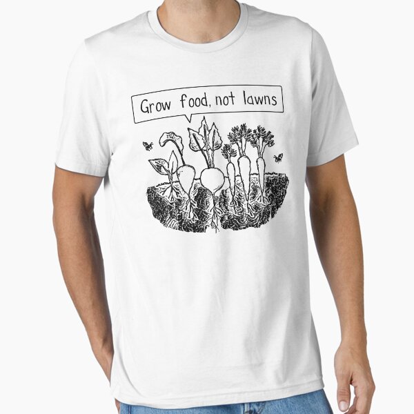 Item preview, Grow food not lawns designed and sold by Byrnsey.