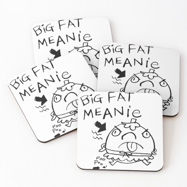 Item preview, BIG FAT MEANIE designed and sold by TLJ718.