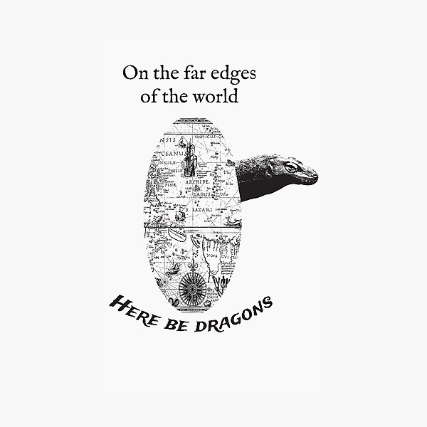 Item preview, On the far edges of the world,here be dragons designed and sold by gwrangler.