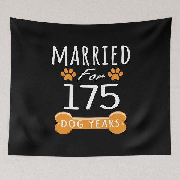 Item preview, 25th Anniversary Funny Married For 175 Dog Years Marriage graphic designed and sold by Grabitees.