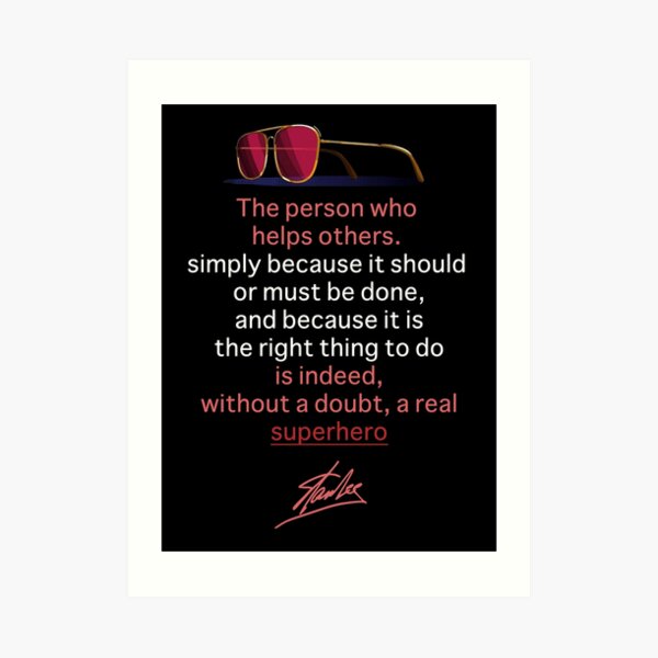 Stan Lee quote Art Print