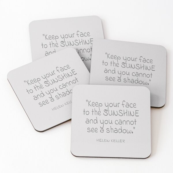 Item preview, Helen Keller "Keep your face to the sunshine and you cannot see a shadow." Gray Text Quote designed and sold by agsduy.