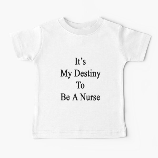 Item preview, It's My Destiny To Be A Nurse designed and sold by supernova23.