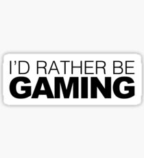 I'd rather be Gaming Sticker