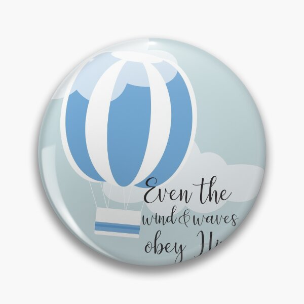 Item preview, Even the WIND & WAVES obey HIM designed and sold by Liz Taylor.