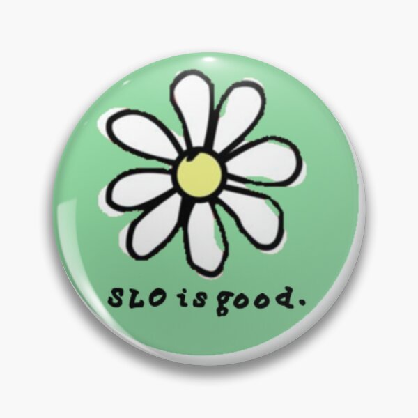 Item preview, slo is good flower designed and sold by bridgetmp.