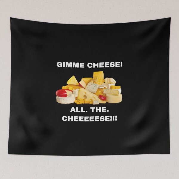 Item preview, Gimme all the cheese designed and sold by PrissyMarie.