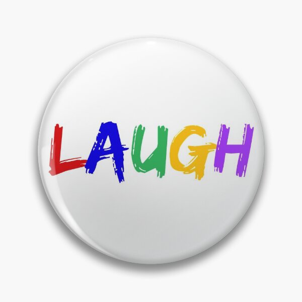 LAUGH - Jacksepticeye Quote Pin