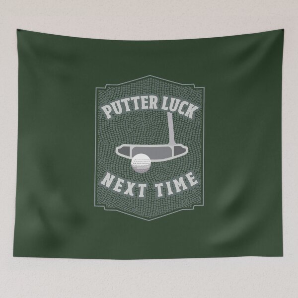 Item preview, Putter Luck Next Time designed and sold by AscendMerch.