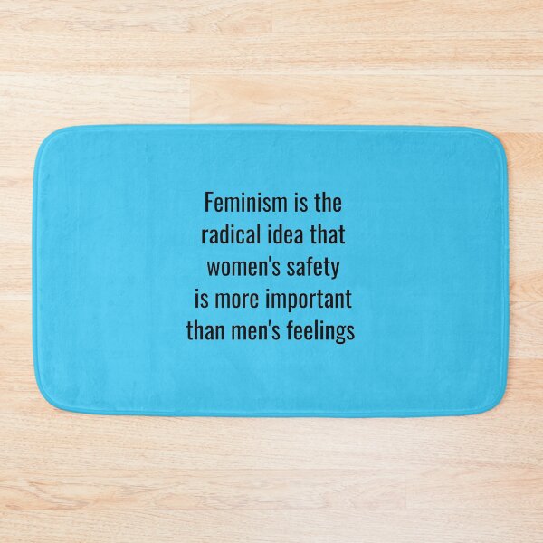 Item preview, Feminism Quote - Women's Safety designed and sold by MysticalCrazy.