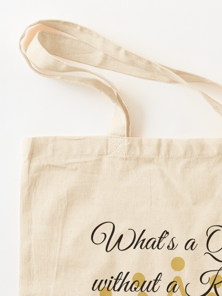 Alternate view of A Queen without A King Tote Bag