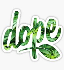 Dope Sticker