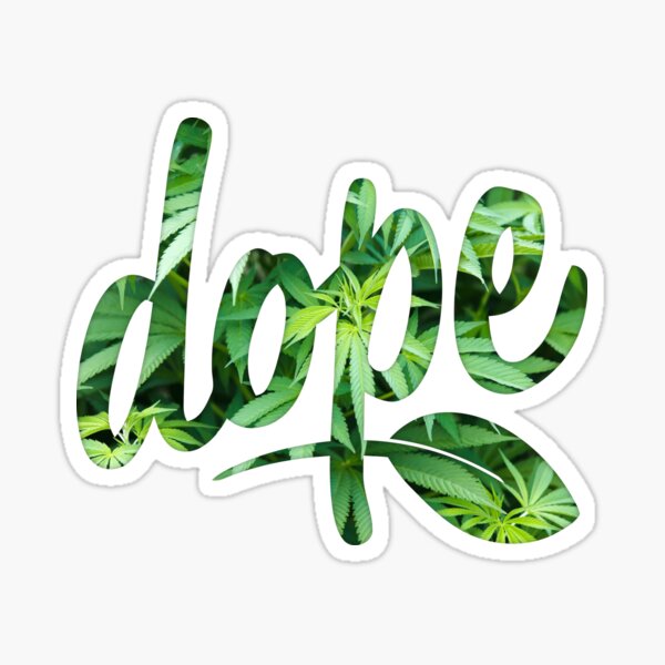 Dope Sticker