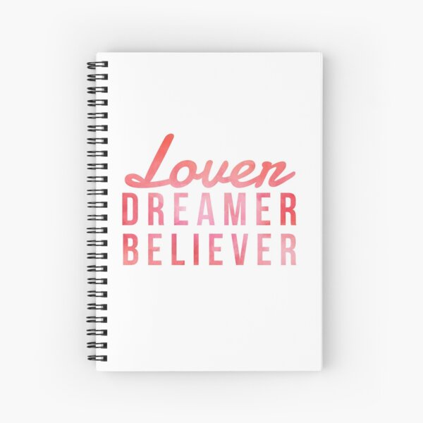 LOVER, DREAMER, BELIEVER {pink and red} Spiral Notebook