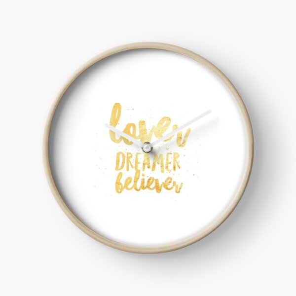 LOVER, DREAMER, BELIEVER {gold} Clock