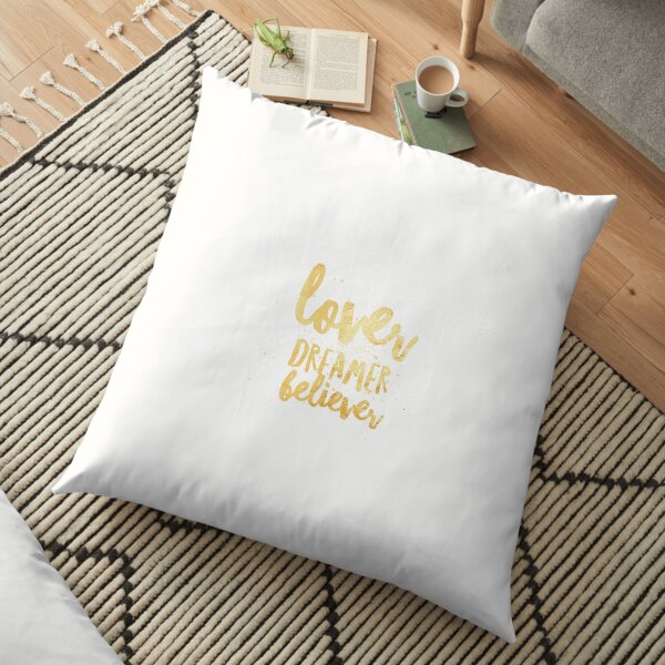 LOVER, DREAMER, BELIEVER {gold} Floor Pillow