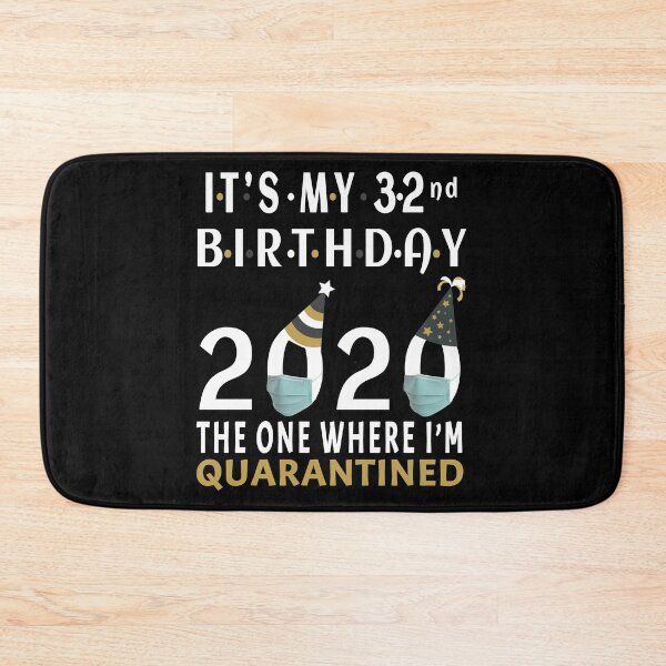 Item preview, Its My 32nd Birthday 2020 Quarantined Social Distancing Gifts  designed and sold by AnimaLovers.