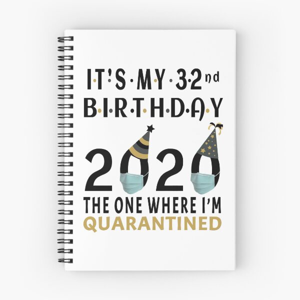 Item preview, Its My 32nd Birthday 2020 The one where im Quarantined Social Distancing Gifts  designed and sold by AnimaLovers.
