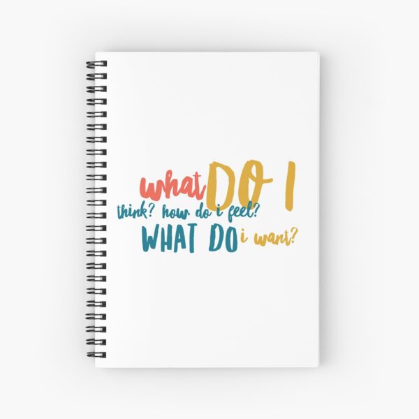 WHAT DO I WANT? {Respect Yourself} Spiral Notebook