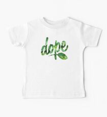 Dope Baby Tee