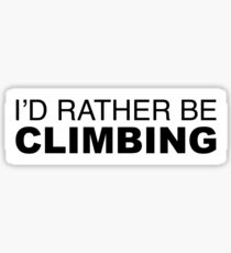 Id rather be Climbing Sticker