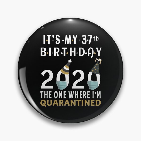 Item preview, Its My 37th Birthday 2020 The One Where i was Quarantined Social Distancing Gifts  designed and sold by AnimaLovers.