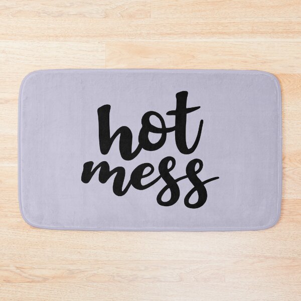 Item preview, Hot Mess designed and sold by Amy VanMeter.