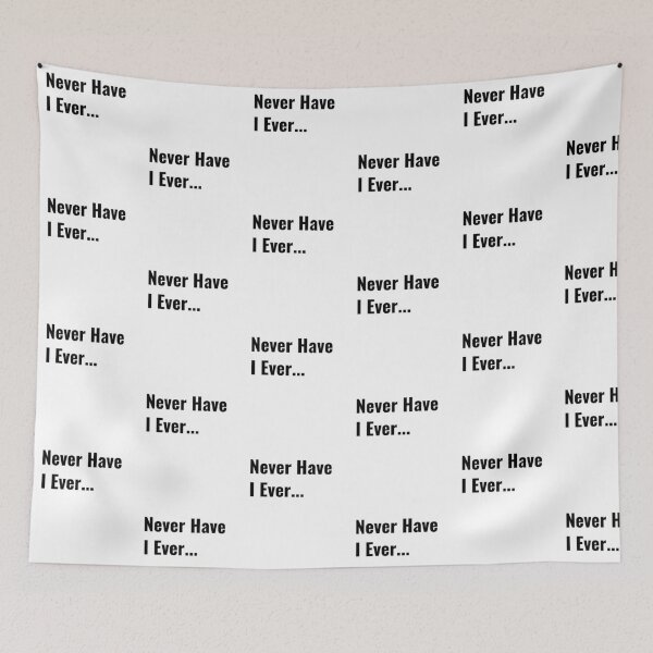 Item preview, Never Have I Ever Funny Saying Quote Perfect Teen Gift designed and sold by gillys.