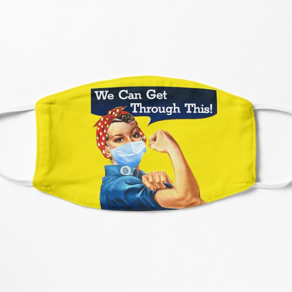 Rosie The Riveter We Can Get Through This! Flat Mask