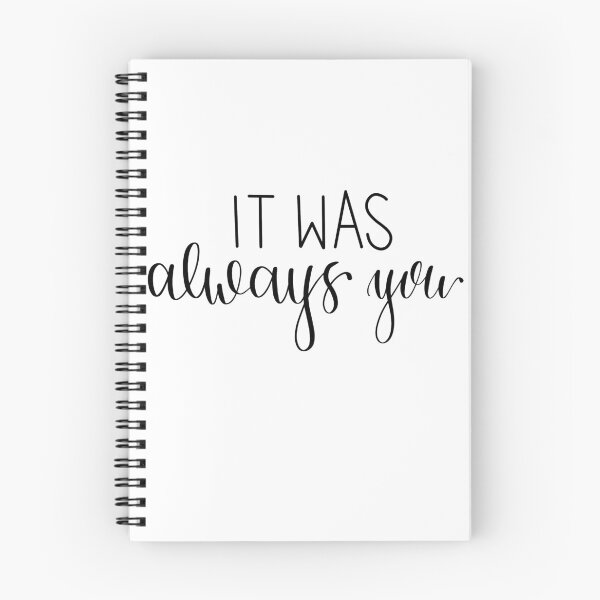 Item preview, "It was always you" quote from song "Always You" by Louis Tomlinson digital lettering designed and sold by averycooluser.