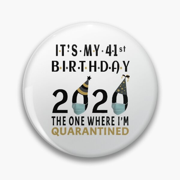 Item preview, Its My 41st Birthday 2020 The one where i was Quarantined Social Distancing Gifts  designed and sold by AnimaLovers.
