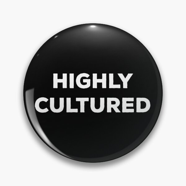 Item preview, Highly Cultured designed and sold by teesaurus.