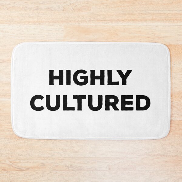 Item preview, Highly Cultured designed and sold by teesaurus.